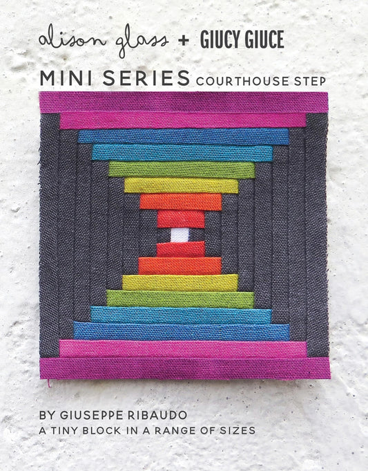 Mini Series Courthouse Steps by Alison Glass + Giucy Giuce (Paper Pattern)