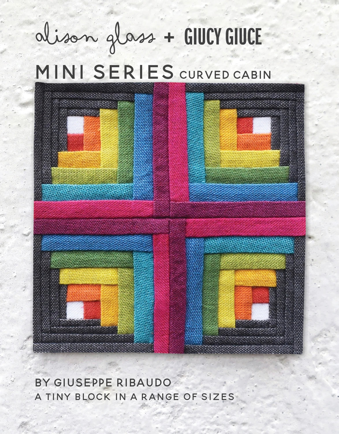 Mini Series Curved Cabin by Alison Glass + Giucy Giuce (Paper Pattern)